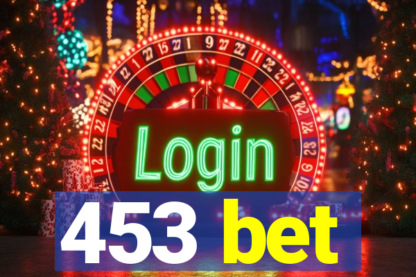 453 bet